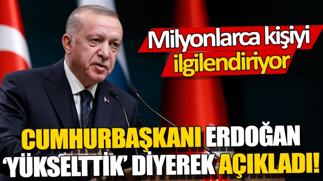 Cumhurbaşkanı Erdoğan'dan Milyonlarca Kişiyi İlgilendiren Açıklamalar