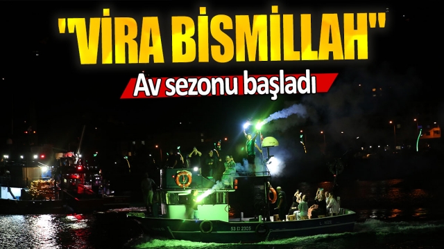 Denizlerde Av Sezonu Başladı: "Vira Bismillah"