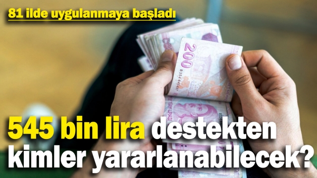 Devletten 545 Bin Lira Destek! Şartlar ve Ayrıntılar Açıklandı