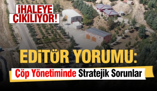 Editör Yorumu: Çöp Yönetiminde Stratejik Sorunlar