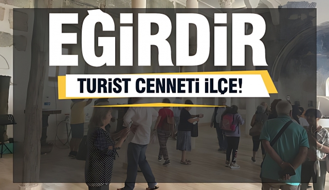 Eğirdir: Turist Cenneti İlçe