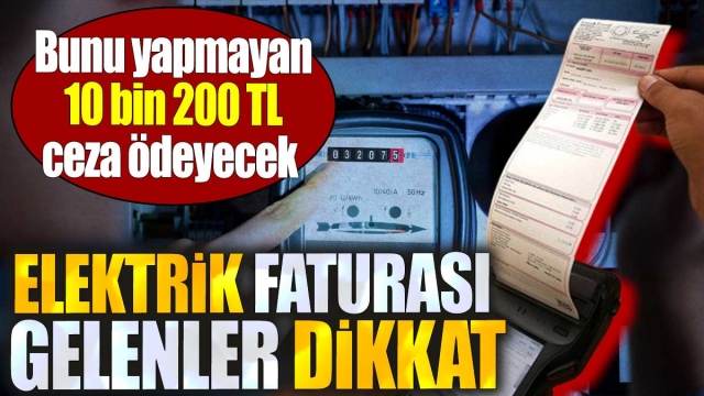 Elektrik Faturası Gelenler Dikkat!