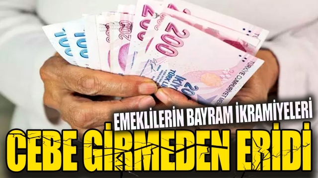 Emeklilerin Bayram İkramiyeleri Eritildi