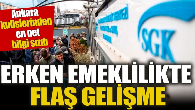 Erken Emeklilikte Güncel Gelişmeler: Ankara Kulislerinden Bilgiler Sızdı