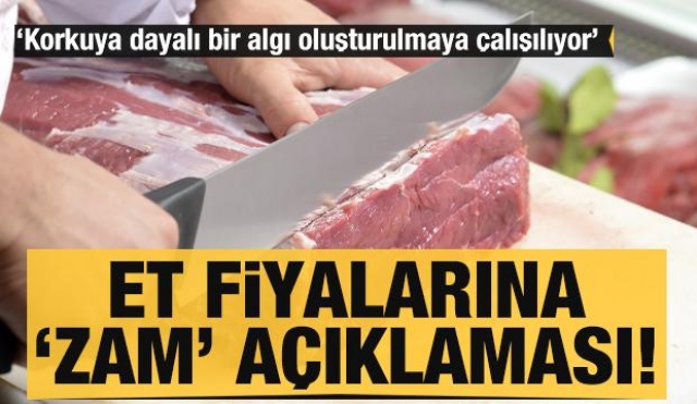 Et fiyatları zamlanacak mı? Açıklama geldi