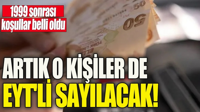 EYT'li Sayılacaklar!