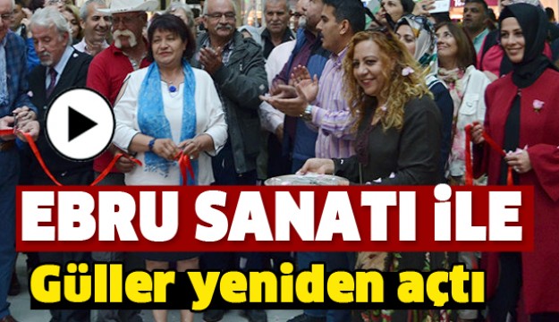 Gül Cennetinde Ebru Sanatı ile Güller Yeniden Açtı