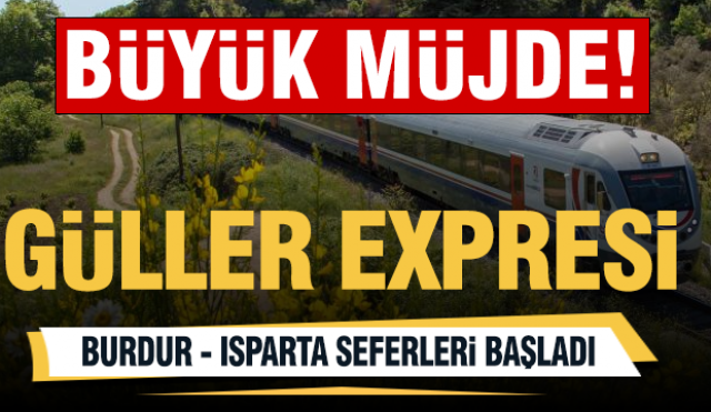 Güller Ekspresi İle Isparta-Burdur Tren Seferleri Başladı