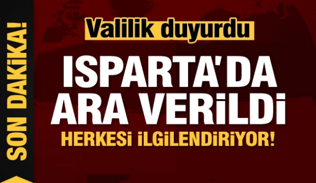 HABER: ISPARTA VALİLİĞ'NDEN ÖNEMLİ DUYURU