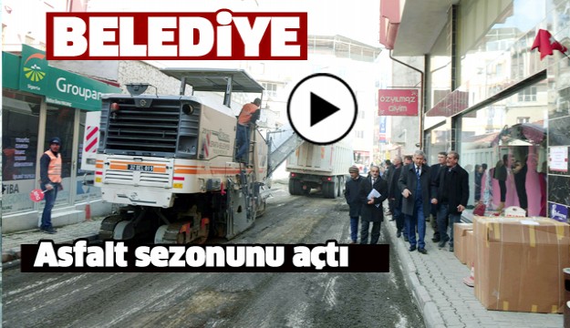 ISPARTA BELEDİYESİ ASFALT SEZONUNU AÇTI