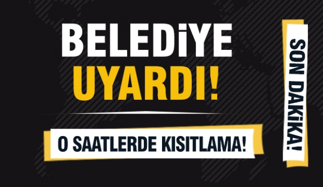 Isparta Blediyesinden Kısıtlama Duyurusu