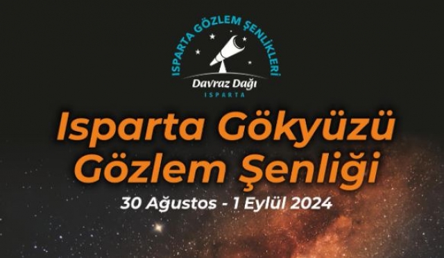 Isparta Gökyüzü Gözlem Şenliği Davraz Dağı’nda Başlıyor