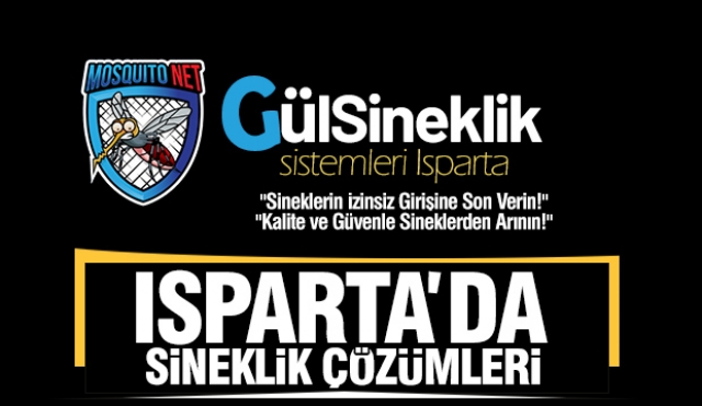 Isparta Gül Sineklik Sistemleri Sineklik Çözümleriyle Hizmetinizde