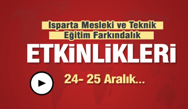 Isparta Mesleki ve Teknik Eğitim Farkındalık Etkinlikleri