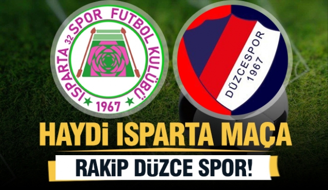  Isparta Spor, Düzce Spor'u Evinde Ağırlıyor