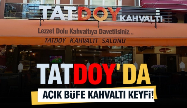 Isparta Tatdoy, Muhteşem Açık Büfe Kahvaltı Keyfi Sunuyor!

