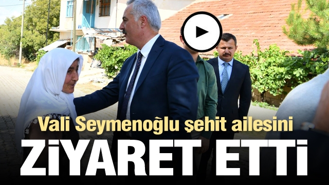 Isparta Valisi Seymenoğlu Şehit Ailesini Ziyaret Etti