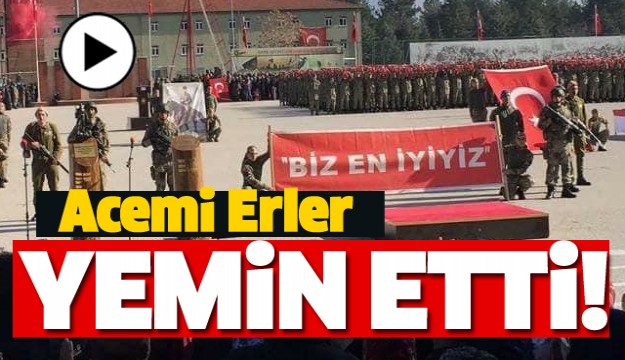 ISPARTA VE BURDUR'DA ACEMİ ERLER YEMİN ETTİ