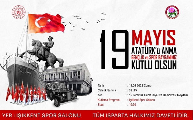 Isparta'da 19 Mayıs Kutlama Programı: Tüm Halkımız Davetlidir