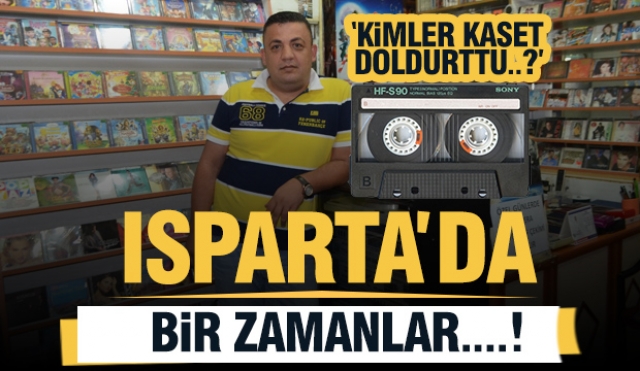 Isparta'da Bir zamanlar Kasetçilik Mesleği