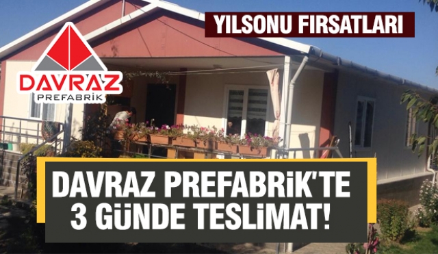 ISPARTA'DA DAVRAZ PREFABRİK'TEN YILSONUNA ÖZEL FIRSATLAR