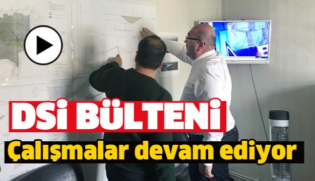 ISPARTA'DA  DSİ ÇALIŞMALARI HIZLA DEVAM EDİYOR