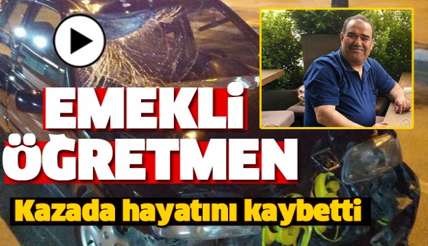 ISPARTA'DA EMEKLİ ÖĞRETMEN KAZADA HAYATINI KAYBETTİ