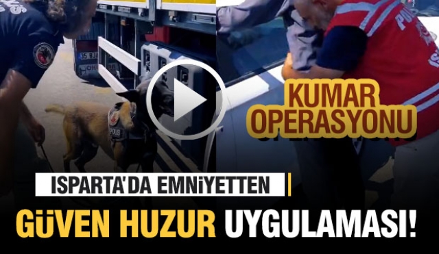 Isparta'da Emniyetten Kumar Operasyonları