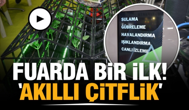 ISPARTA'DA FUARDA BİR İLK!  AKILLI ÇİFTLİK SİSTEMLERİ