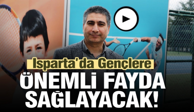 Isparta'da gençlere önemli fayda sağlayacak...