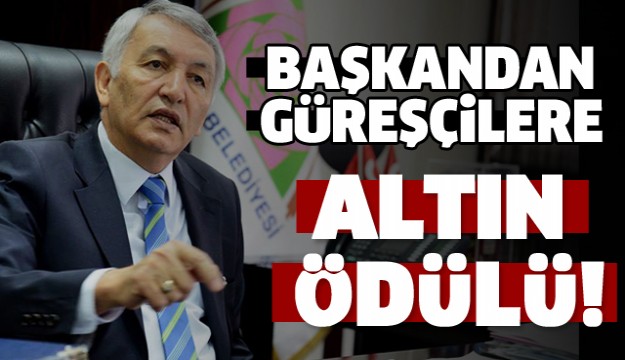 ISPARTA'DA ​GÜREŞÇİLERE BAŞKANDAN ÖDÜL!