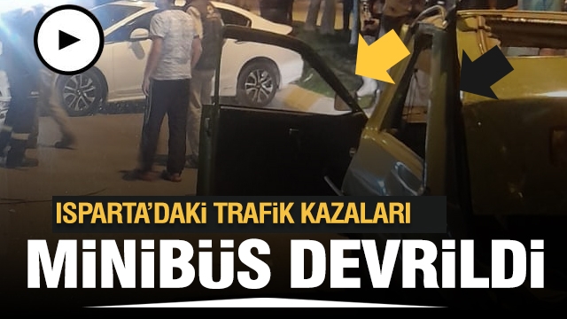 Isparta'da İKİ trafik kazası meydana geldi