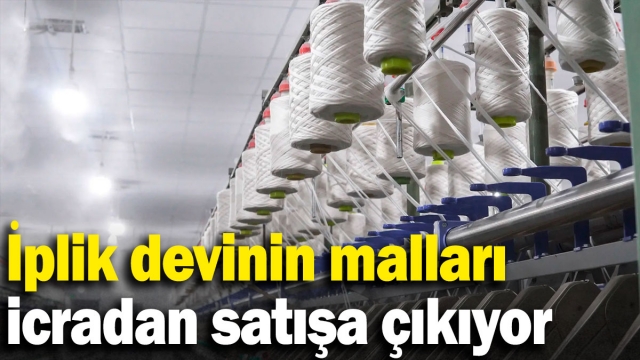 Isparta'da İplik Devinin Markaları İcradan Satışa Çıkıyor!