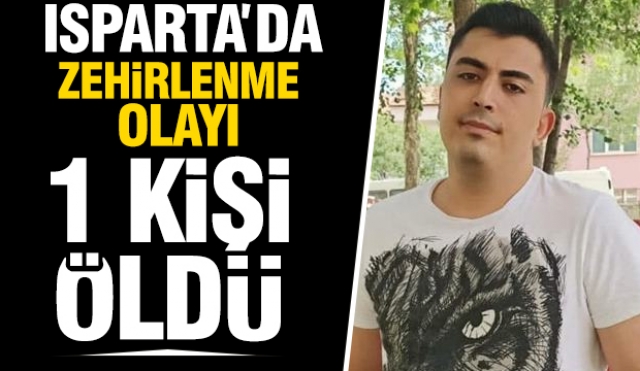 Isparta'da Karbonmonoksit Gazından Zehirlenerek Öldü