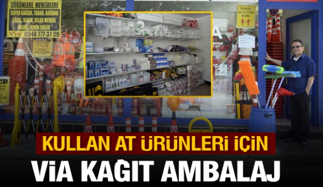 Isparta'da kullan at ürünleri Via Kağıt ve Ambalaj'da