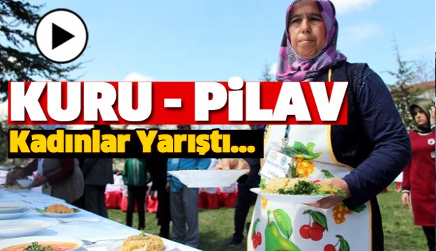 ISPARTA'DA KURU FASULYE VE PİLAV YARIŞMASI