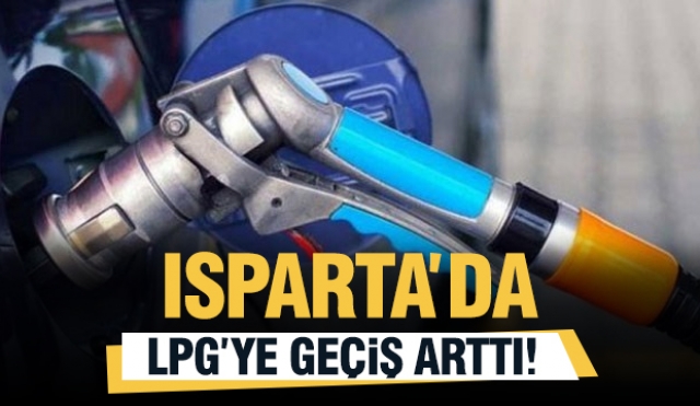 Isparta'da LPG'ye Geçiş Yapan Araç Sayısı Artıyor