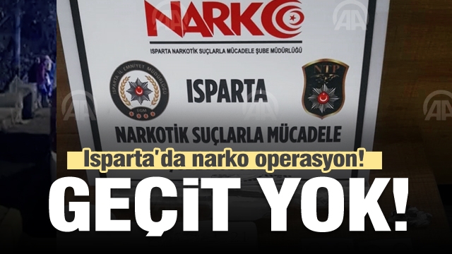 Isparta'da Narkotik Operasyon!