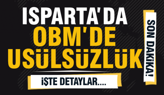 Isparta'da Orman İşletmesinde Usulsüzlük Tespit Edildi