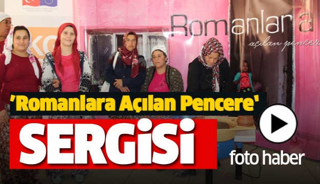 ISPARTA'DA ROMANLARA AÇILAN PENCERE SERGİSİ