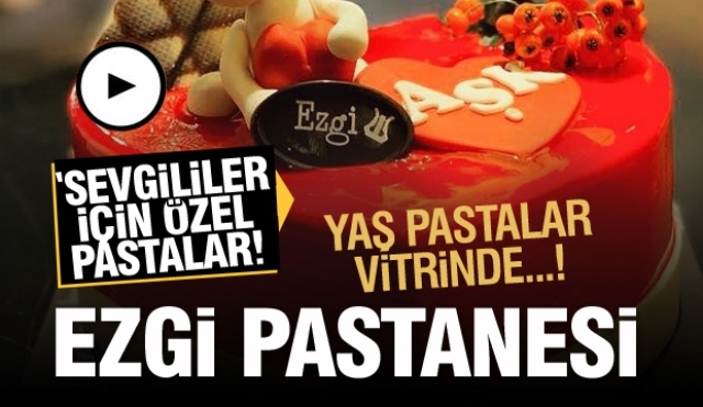 ISPARTA'DA SEVGİLİLER GÜNÜ'NE ÖZEL PASTALAR EZGİ'DE