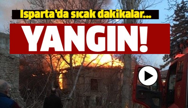 ISPARTA'DA TARİHİ EV YANDI!