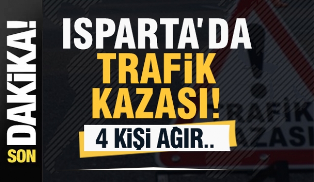 Isparta'da Trafik Kazası