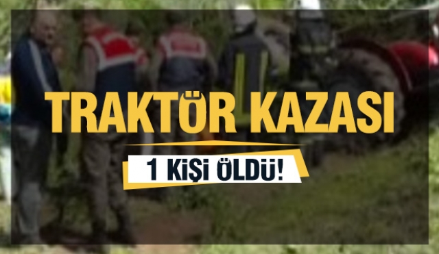 Isparta'da Traktör Kazası: 1 Kişi Öldü