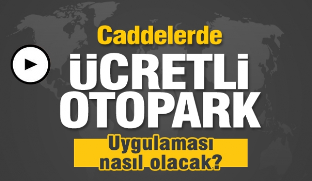 Isparta'da ücretli otopark uygulaması ne zaman başlıyor?