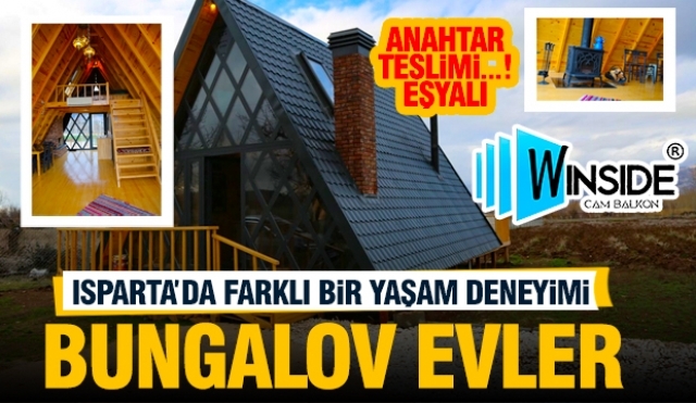 Isparta'da Winside'dan Yeni Bir Yaşam Tarzı: Bungalov Evler