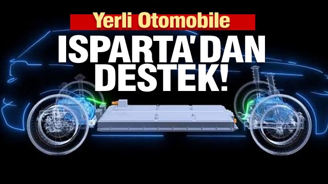 Isparta'da Yerli Otomobile Destekler Artıyor!