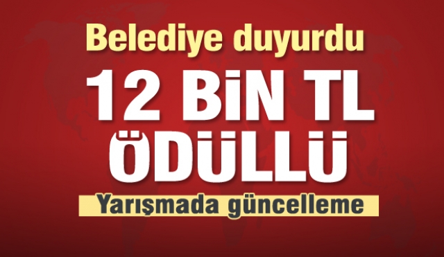 Isparta'daki 12 bin lira ödüllü yarışmanın süresi uzatıldı