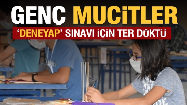 ISPARTALI GENÇ MUCİTLER "DENEYAP" SINAVI İÇİN TER DÖKTÜ