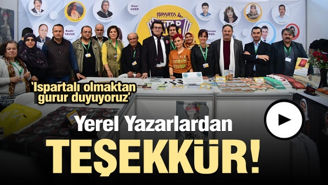 Ispartalı yerel yazarlardan teşekkür: “Ispartalı olmaktan gurur duyuyoruz”